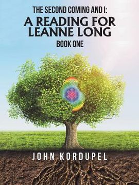portada The Second Coming and I: a Reading for Leanne Long: Book One (en Inglés)