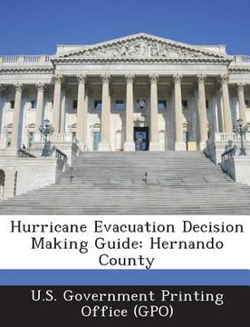 portada Hurricane Evacuation Decision Making Guide: Hernando County (en Inglés)