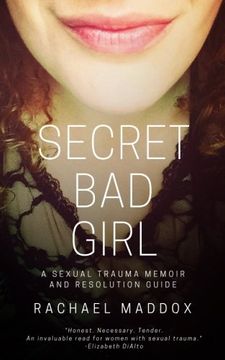portada Secret bad Girl: A Sexual Trauma Memoir and Resolution Guide (en Inglés)