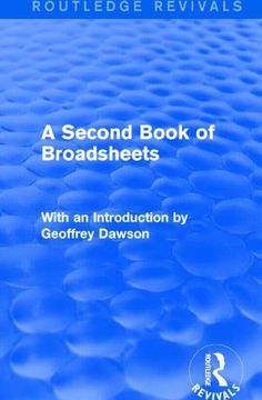 portada A Second Book of Broadsheets (Routledge Revivals): With an Introduction by Geoffrey Dawson (in English)
