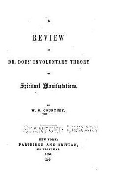 portada A Review of Dr. Dod's Involuntary Theory of Spiritual Manifestations (en Inglés)