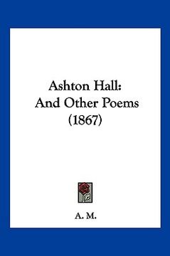 portada ashton hall: and other poems (1867)