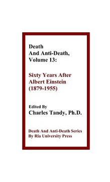 portada Death And Anti-Death, Volume 13: Sixty Years After Albert Einstein (1879-1955) (in English)