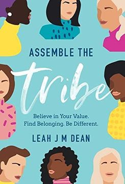 portada Assemble the Tribe: Believe in Your Value. Find Belonging. Be Different. (en Inglés)