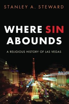 portada Where sin Abounds: A Religious History of las Vegas (en Inglés)