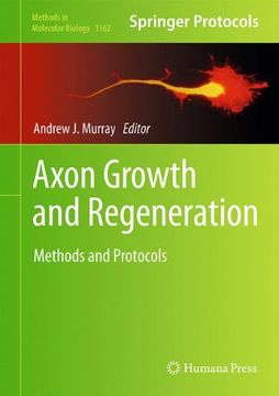 portada Axon Growth and Regeneration: Methods and Protocols (Methods in Molecular Biology)