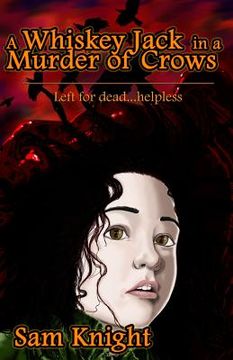 portada A Whiskey Jack in a Murder of Crows (en Inglés)