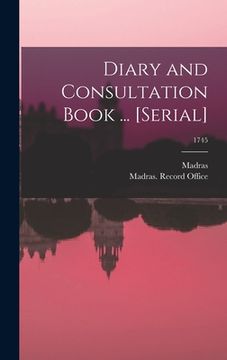 portada Diary and Consultation Book ... [serial]; 1745 (in English)