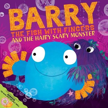 portada barry the fish with fingers and the hairy scary monster (en Inglés)