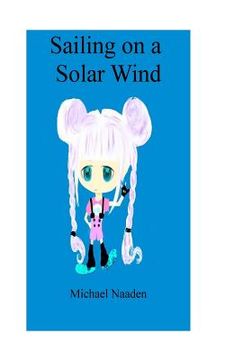 portada Sailing on a Solar Wind (en Inglés)