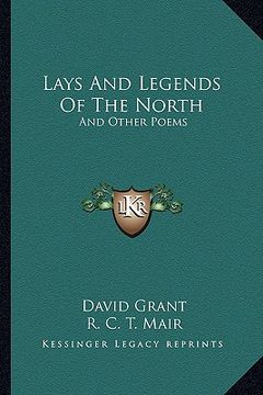 portada lays and legends of the north: and other poems (in English)