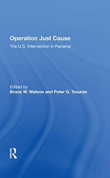 portada Operation Just Cause: The U. S. Intervention in Panama (en Inglés)