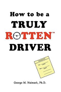 portada how to be a truly rottentm driver (en Inglés)
