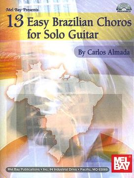 portada 13 easy brazilian choros for solo guitar [with cd]