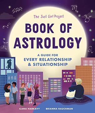 portada The Just Girl Project Book of Astrology: A Guide for Every Relationship and Situationship