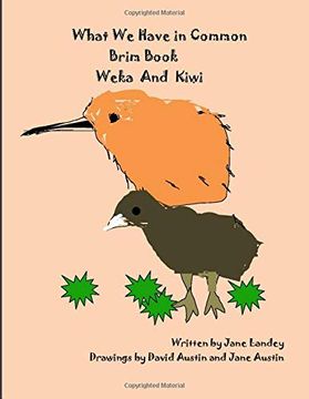 Libro Weka and Kiwi: What we Have in Common Brim Book (libro en inglés),  Jane Landey, ISBN 9781975721282. Comprar en Buscalibre