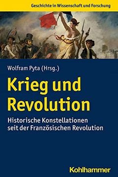 portada Krieg Und Revolution: Historische Konstellationen Seit Der Franzosischen Revolution (en Alemán)