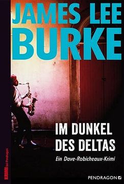 portada Im Dunkel des Deltas: Ein Dave-Robicheaux-Krimi, Band 8 (en Alemán)