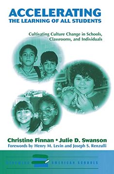 portada Accelerating the Learning of all Students: Cultivating Culture Change in Schools, Classrooms and Individuals (en Inglés)