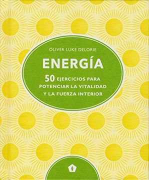 portada Energía: 50 Ejercicios Para Potenciar la Vitalidad y la Fuerza Interior (in Spanish)