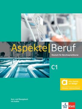 portada Aspekte Beruf c1: Deutsch für Berufssprachkurse. Kurs- und Übungsbuch mit Audios (en Alemán)