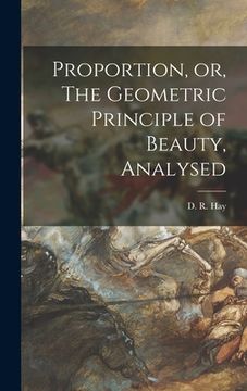 portada Proportion, or, The Geometric Principle of Beauty, Analysed (en Inglés)