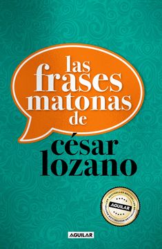 portada FRASES MATONAS DE CESAR LOZANO, LAS