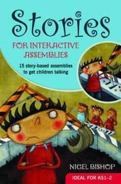 portada stories for interactive assemblies: 15 story-based assemblies to get children talking (en Inglés)