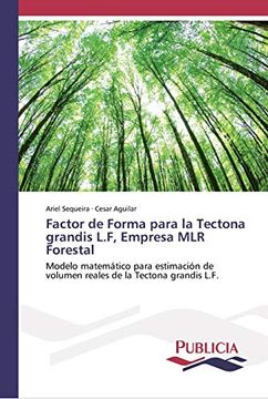portada Factor de Forma Para la Tectona Grandis L. F, Empresa mlr Forestal