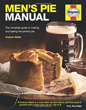 portada Men's Pie Manual: The complete guide to making and baking the perfect pie (Haynes Manuals)