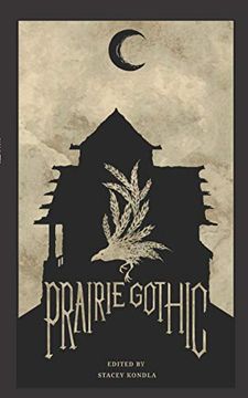 portada Prairie Gothic: An Anthology (in English)