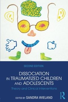 portada Dissociation in Traumatized Children and Adolescents: Theory and Clinical Interventions