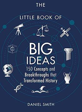 portada The Little Book of Big Ideas: 150 Concepts and Breakthroughs that Transformed History (Little Books) 
