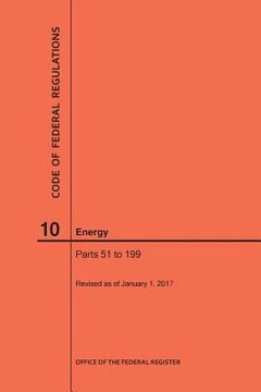 portada Code of Federal Regulations Title 10, Energy, Parts 51-199, 2017 (en Inglés)