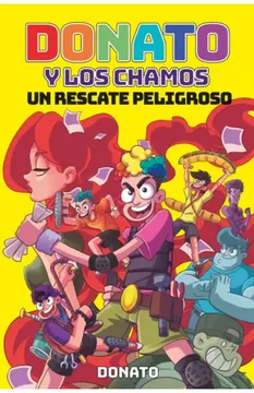 portada DONATO Y LOS CHAMOS. UN RESCATE PELIGROS (in Spanish)