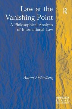 portada law at the vanishing point,a philosophical analysis of international law (en Inglés)