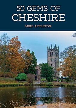 portada 50 Gems of Cheshire: The History & Heritage of the Most Iconic Places 