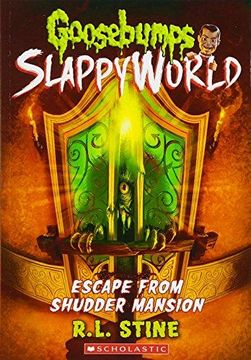 portada Escape from Shudder Mansion (Goosebumps Slappyworld #5): Volume 5 (en Inglés)