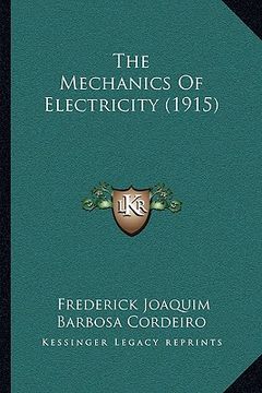 portada the mechanics of electricity (1915) (en Inglés)