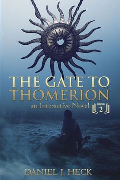 portada The Gate to Thomerion: An Interactive Novel (in English)