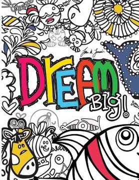 portada Dream Big kids coloring book: Dream Big kids coloring book (en Inglés)