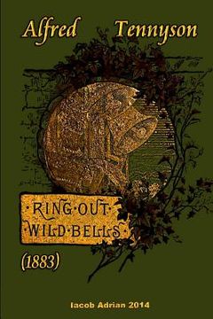 portada Ring out, wild bells (1883) Alfred Tennyson (en Inglés)