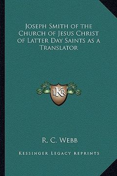 portada joseph smith of the church of jesus christ of latter day saints as a translator (in English)