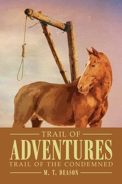 portada Trail of Adventures: Trail of the Condemned