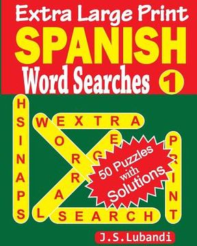 portada Extra Large Print Spanish Word Searches: Volume 1 (in Spanish)