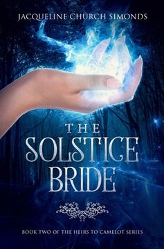 portada The Solstice Bride: Book Two of the Heirs to Camelot Series 