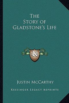 portada the story of gladstone's life (en Inglés)