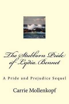 portada The Stubborn Pride of Lydia Bennet: A Pride and Prejudice Sequel (en Inglés)