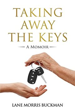 portada Taking Away the Keys: A Momoir (en Inglés)