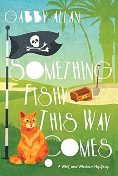 portada Something Fishy This way Comes (a Whit and Whiskers Mystery) (en Inglés)